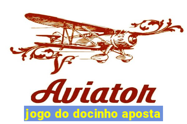 jogo do docinho aposta